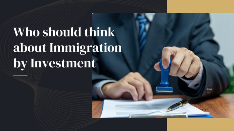 Who should think about immigration by investment?