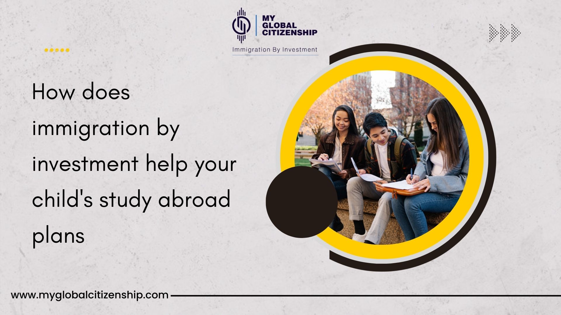 How does immigration by investment help your child’s study abroad plans