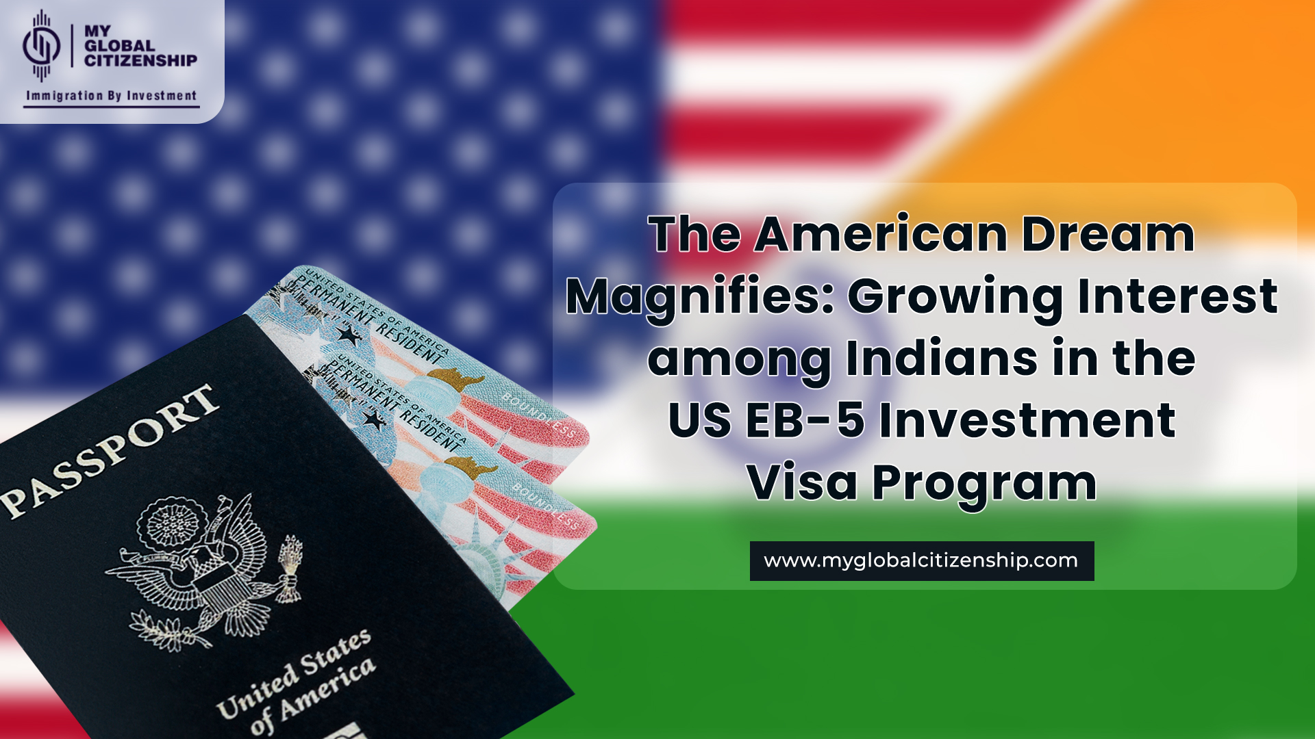 The American Dream Magnifies: Growing Interest among Indians in the US EB-5 Investment Visa Program