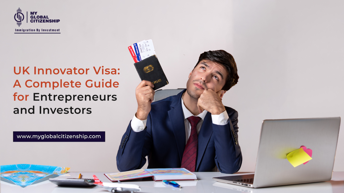 UK Innovator Visa: A Complete Guide for Entrepreneurs and Investors